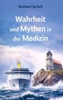 Text: "Reinhart Jarisch. Wahrheit und Mythen in der Medizin." Ein Kreuzfahrtschiff im Meer neben einer Kirche auf Klippen.