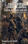 "Die Zone: meine Kumpels und ich. Es kommt niemand um dich zu retten. Gregorius von Schaft." Soldaten in Gasmasken im Wald.