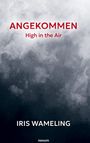 Iris Wameling: Angekommen, Buch
