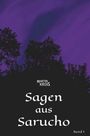 Martin Krois: Sagen aus Sarucho - Band I, Buch