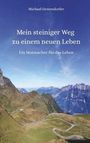 Michael Gerersdorfer: Mein steiniger Weg zu einem neuen Leben, Buch