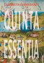 Farkashazy Elisabeth: Quinta Essentia, Buch