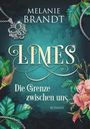 Melanie Brandt: Limes-Die Grenze zwischen uns, Buch