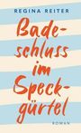 Regina Reiter: Badeschluss im Speckgürtel, Buch