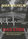 Nika Wilhelm: Das Erbe, Buch