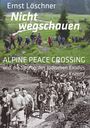 „Ernst Löschners ‚Nicht wegschauen‘; ALPINE PEACE CROSSING und die Spuren des jüdischen Exodus Krimml.“ 

Das Bild zeigt zwei Gruppen beim Bergwandern, eine bunte in Farbe, die andere in Schwarz-Weiß.