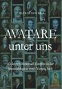 Titel: "AVATARE unter uns". Unten: "Als letzten Mittwoch Einstein in der Sonnenfelsgasse einen Vortrag hielt". Verschiedene Porträts.