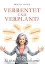 Brigita Egger: Verrentet und verplant, Buch