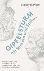 Text: "Georg von Pföfstl", "GIPFELSTURM mit Stoikern und Epikur", "Philosophische Gedanken als Anregung für ein glückliches Leben". Zwei klassische Büsten.