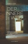 Text: "Der Innere Weg. Humanistische Wegbegleitung in Krise, Erkenntnis und Wandlung. Viarum Verlag." Steiniger Raum mit Licht.