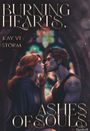 Texte: "Burning Hearts", "Ashes of Souls", "Kay Vi Storm". Illustration eines Paares, das sich nahekommt, vor buntem Licht.