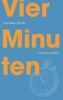 "Vier Minuten. Eine bunte Novelle von Franz Vadász." Im Hintergrund eine gezeichnete Stoppuhr auf blauem Grund.