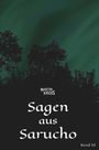 Text: Martin Krois, Sagen aus Sarucho, Band III. Silhouetten von Bäumen vor grünem Himmel.
