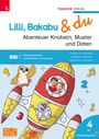 Andrea Lindtner: Lilli, Bakabu & du - Abenteuer Knobeln, Muster und Daten 4, Buch