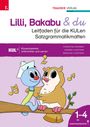 Christina Konrad: Lilli, Bakabu & du, Leitfaden für die KULen Satzgrammatikmatten mit Online-Satzgrammatik-Toolkit+ Download, Buch