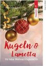 Monika Krautgartner: Kugeln & Lametta, Buch