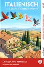 "ITALIENISCH mit lustigen Kurzgeschichten" steht oben. Darunter fliegen farbenfrohe Papageien über eine toskanische Landschaft.