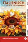 "Italienisch mit lustigen Kurzgeschichten, A1-A2, L'Agriturismo Il Girasole." Große Sonnenblume mit Tieren, Bauernhaus.