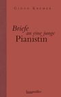 Gidon Kremer: Briefe an eine junge Pianistin, Buch