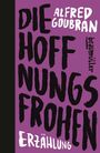 Alfred Goubran: Die Hoffnungsfrohen, Buch