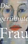 Jürgen Kaizik: Die gerühmte Frau, Buch