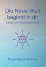 „Die Neue Welt beginnt in dir. Leben im Vereinten Feld.“ Darunter ein lila geometrisches Muster auf blauem Hintergrund.