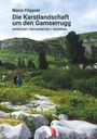 „Marco Filipponi, Die Karstlandschaft um den Gamserrugg, entdecken | kennenlernen | verstehen.“ Wanderer in grüner Berglandschaft.