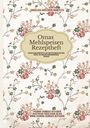 Titel: "Omas Mehlspeisen Rezeptheft". Florales Muster mit Blumen in Rot, Grün und Gelb auf hellem Hintergrund.