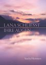 Text: "Lana schliesst ihre Augen" von "Sascha Hemmers". Hintergrund: Malerischer Sonnenuntergang über einem ruhigen See.