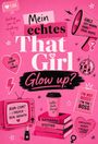 Rosa Illustration mit Sprüchen: "Mein echtes That Girl Glow up?", "The future is female", "I'm not bossy, I'm the boss".