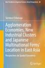 Suminori Tokunaga: Agglomeration Economies and the Location of Japanese Investment in East Asia: Globalization and the Geography of the Supply Chain, Buch