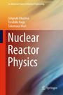 Shigeaki Okajima: Nuclear Reactor Physics, Buch