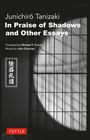 "Junichirō Tanizaki, In Praise of Shadows and Other Essays; Übersetzer: Michael P. Cronin; Fotos: John Einarsen."