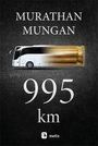 Murathan Mungan: 995 km, Buch