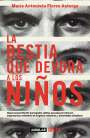 María Antonieta Flores Astorga: La Bestia Que Devora a Los Niños / The Child-Devouring Beast, Buch