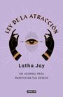 Latha Jay: Ley de Atracción. Un Journal Para Manifestar Tus Deseos / Law of Attraction Mani Festation Journal, Buch