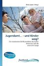 Jugendamt... - und Kinder weg?, Buch