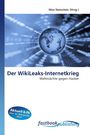 Der WikiLeaks-Internetkrieg, Buch