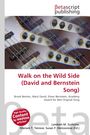 Walk on the Wild Side (David and Bernstein Song), Buch