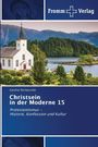 „Fromm Verlag, Christsein in der Moderne 15, Protestantismus – Historie, Konfession und Kultur.“ Zeigt Kirche und See.