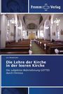 Urs Wiederkehr: Die Lehre der Kirche in der leeren Kirche, Buch
