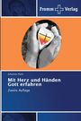 Johannes Plank: Mit Herz und Händen Gott erfahren, Buch