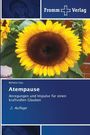 Wilhelm Faix. Atempause: Anregungen für kraftvollen Glauben. 2. Auflage. Sonnenblume, blaues Cover, Fromm Verlag Logo.