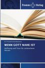 Princewill Uche Nwokocha: Wenn Gott Nahe Ist, Buch