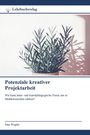 Sina Wegele: Potenziale kreativer Projektarbeit, Buch