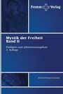 Bernhard Neuenschwander: Mystik der Freiheit Band II, Buch
