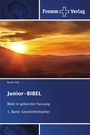 "Junior-BIBEL", gekürzte Fassung, 1. Band: Geschichtsbücher. Sonnenuntergang über einer Berglandschaft.