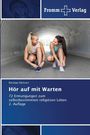 Nicolaas Derksen: Hör auf mit Warten, Buch