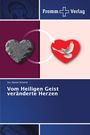 "Fromm Verlag", "Urs Daniel Schmid", "Vom Heiligen Geist veränderte Herzen". Zwei Herzen, Stein und Rot mit Taube, verbunden.