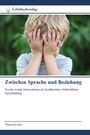 Logo: Lehrbuchverlag. Titel: Zwischen Sprache und Beziehung. Kind hält sich die Hände vor das Gesicht.